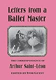 Letters from a ballet-master : the correspondence of Arthur Saint-Léon