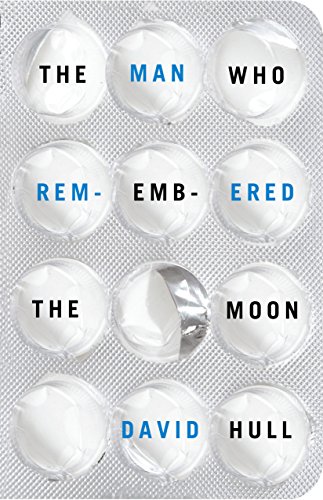 The Man Who Remembered The Moon (Kindle Single), by David Hull