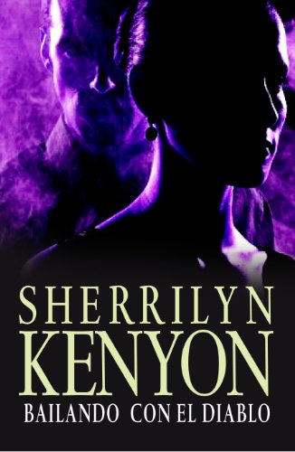 Bailando con el diablo (Cazadores Oscuros 4) (Spanish Edition)
