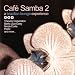 Cafe Samba 2