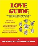 Love Guide: Top Secrets for Peace of Mind, Success and Happiness in your Love Life
