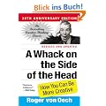 A Whack on the Side of the Head: How You Can Be More Creative