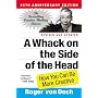 A Whack on the Side of the Head: How You Can be More Creative
