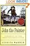 John the Painter: Terrorist of the American Revolution