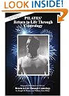 Pilates' Return to Life Through Contrology