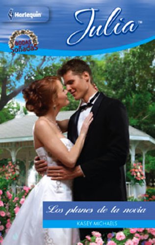 Los planes de la novia (Julia) (Spanish Edition)