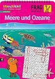 Frag doch mal ... die Maus! - MausRätsel - Meere u