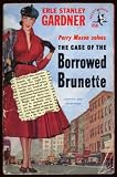 The Case of the Borrowed Brunette : a Perry Mason Mystery