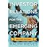 Investor Relations For the Emerging Company