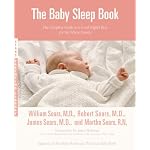 The Baby Sleep Book: The Complete Guide to a Good Night's Rest for the Whole Family (Sears Parenting Library) book cover
