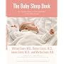 The Baby Sleep Book: The Complete Guide to a Good Night's Rest for the Whole Family (Sears Parenting Library)