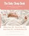 The Baby Sleep Book: The Complete Guide to a Good Night's Rest for the Whole Family (Sears Parenting Library) by William Sears, Martha Sears, Robert Sears, James Sears