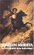 Life and Adventures of Joaquin Murieta: The Celebrated California Bandit (W.Frontier Library)