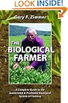 The Biological Farmer: A Complete Gui...