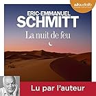 La nuit de feu (






Version intégrale) Auteur(s) : Eric-Emmanuel Schmitt Narrateur(s) : Eric-Emmanuel Schmitt