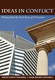 Ideas in Conflict: Writing about the Great Issues of Civilization
