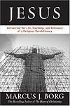 Jesus: Uncovering the Life, Teachings, and Relevance of a Religious Revolutionary