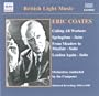 Coates: Calling All Workers / Springtime  Suite / From Meadow to Mayfair Suite / London Again Suite