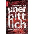 Unerbittlich: Psychothriller