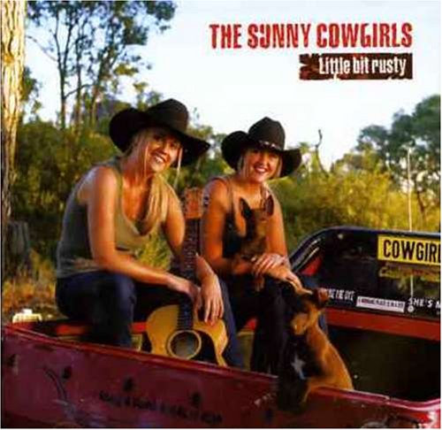 The Sunny Cowgirls - Little Bit Rusty Lyrics - Zortam Music