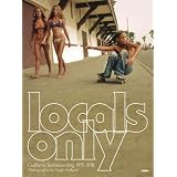Locals Onlyby Hugh Holland