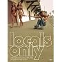 Locals Only by Hugh Holland