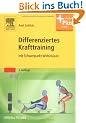 Differenziertes Krafttraining: mit Schwerpunkt Wirbels�ule - mit Zugang zum Elsevier-Portal
