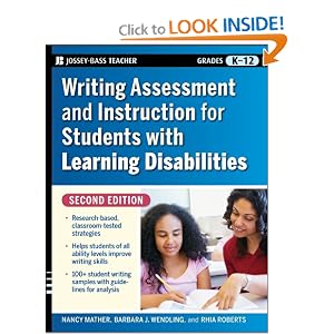 Writing Assessment and Instruction for Students with Learning Disabilities (Jossey-Bass... by Nancy Mather, Barbara J. Wendling, and Rhia Roberts