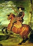 The golden age of Europe : from Elizabeth I to the Sun King