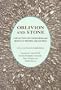 OBLIVION AND STONE: A SELECTION OF CONTEMPORARY BOLIVIAN POETRY AND FICTION