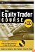 The Equity Trader Course (Wiley Trading)