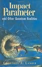 Impact Parameter: And Other Quantum Realities