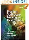 Practical Statistics for Nursing and Health Care