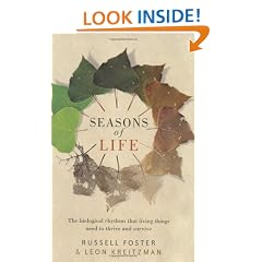 Seasons of Life: The Annual Rhythms That Enable Living Things to Survive and Thrive