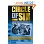 Circle of Six: The True Story of New York's Most Notorious Cop Killer and The Cop Who Risked Everything to Catch Him