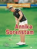 Annika Sorenstam (Sports Heroes and Legends)