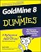 GoldMine 8 For Dummies GoldMine 8 For Dummies