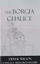 The Borgia Chalice: A Tim Lacy Artworld Mystery (Tim Lacy Series)