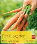 Der Biogarten: Das Original