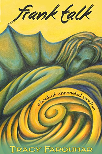 Frank Talk: A Book of Channeled Wisdom