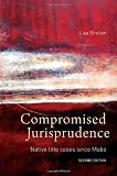 Compromised Jurisprudence: Native Title Cases Since Mabo