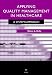 Applying Quality Management in Healthcare, Second Edition: A System's Approach