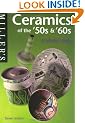 Ceramics of the '50s and '60s: A Collector's Guide (Miller's Collecting Guides)