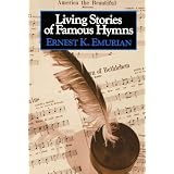 LivingStoriesofFamousHymns
