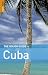 The Rough Guide to Cuba - 3rd Edition