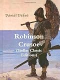 Robinson Crusoe (Stellar Classic Editions)