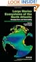 Large Marine Ecosystems of the North Atlantic: Changing States and Sustainability