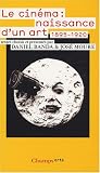 Revue Flammarion  / Le cinéma : naissance d'un art : Premiers écrits (1895-1920)