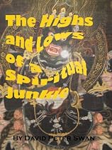The Highs and Lows of a Spiritual Junkie-From Free Kindle Books Library