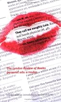 They Call Me Naughty Lola: The London Review of Books Personal Ads: A Reader